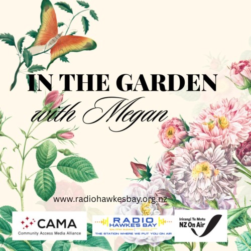 In the Garden with Megan - Gardening tips and a yummy recipe with Megan Williams